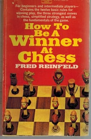 Seller image for BE A WINNER AT CHESS for sale by -OnTimeBooks-