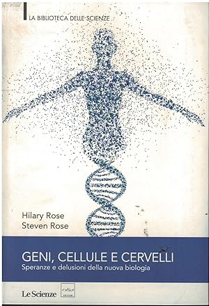 Seller image for GENI, CELLULE E CERVELLI -Speranze e delusioni della nuova biologia for sale by MULTI BOOK