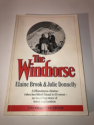 Immagine del venditore per The Windhorse. A Himalayan climber takes her blind friend to Everest - Uncorrected Proof Copy of First UK Edition venduto da Adventure Bookshop