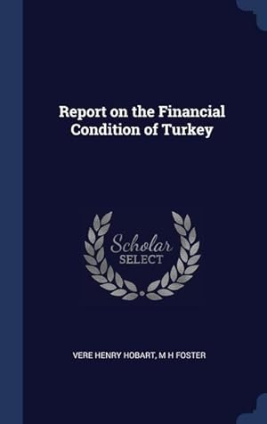 Image du vendeur pour Report on the Financial Condition of Turkey mis en vente par moluna
