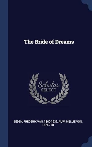 Seller image for The Bride of Dreams for sale by moluna