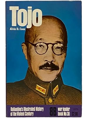 Immagine del venditore per Tojo (Ballantine's Illustrated History of the Violent Century, War Leader Book No. 30) venduto da Yesterday's Muse, ABAA, ILAB, IOBA