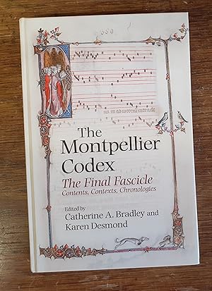 The Montpellier Codex: The Final Fascicle. Contents, Contexts, Chronologies (Studies in Medieval ...