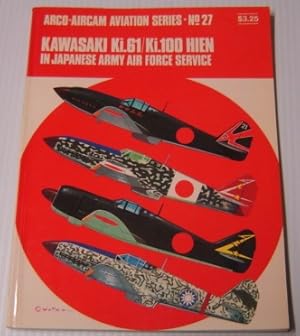 Imagen del vendedor de Kawasaki Ki.61/Ki.100 Hien in Japanese Army Air Force Service (Aircam Aviation Series No. 27) a la venta por Books of Paradise