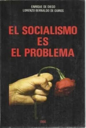 Imagen del vendedor de EL SOCIALISMO ES EL PROBLEMA a la venta por Librera Circus