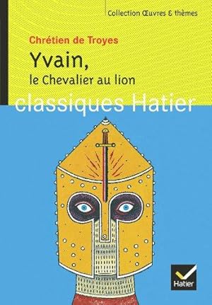 Seller image for Oeuvres & Themes: Le Chevalier Au Lion (Yvain) - Extraits (Oeuvres & thèmes (83)) for sale by WeBuyBooks