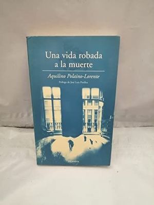 Imagen del vendedor de UNA VIDA ROBADA A LA MUERTE a la venta por Librera Circus