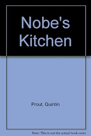 Seller image for Nobe's Kitchen for sale by -OnTimeBooks-