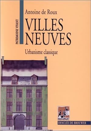 Seller image for Villes neuves: Urbanisme classique for sale by WeBuyBooks