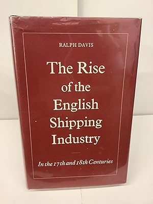 The Rise of the English Shipping Industry In the 17th and 18th Centuries