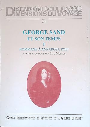 Imagen del vendedor de George Sand et son temps. Vol. I - Hommage  Annarosa Poli a la venta por FolignoLibri