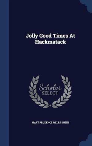Seller image for Jolly Good Times At Hackmatack for sale by moluna