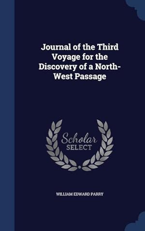Bild des Verkufers fr Journal of the Third Voyage for the Discovery of a North-West Passage zum Verkauf von moluna