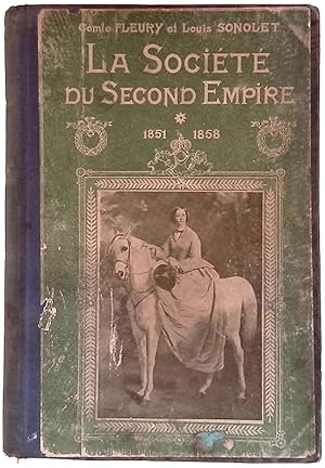 Imagen del vendedor de La Socit du Second Empire. Vol. I 1851-1858 a la venta por FolignoLibri
