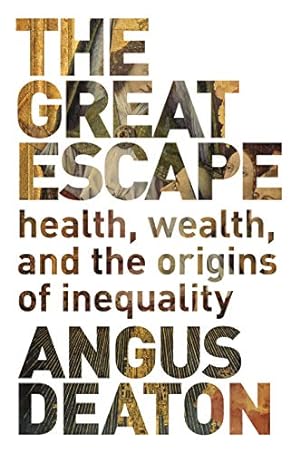 Imagen del vendedor de The Great Escape: Health, Wealth, and the Origins of Inequality a la venta por -OnTimeBooks-