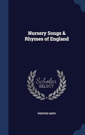 Bild des Verkufers fr Nursery Songs & Rhymes of England zum Verkauf von moluna