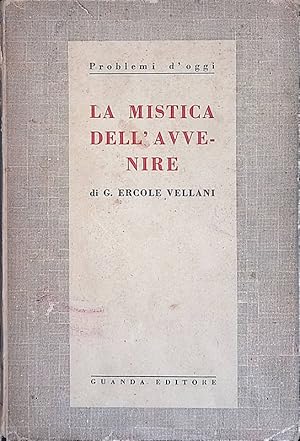 Seller image for La mistica dell'avvenire for sale by FolignoLibri