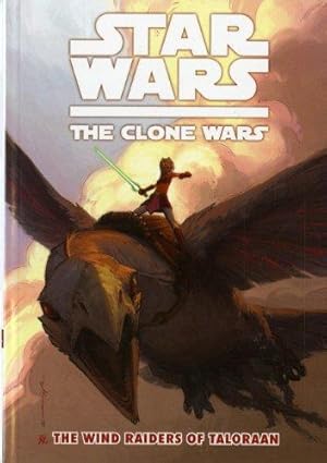 Bild des Verkufers fr Star Wars: Wind Raiders of Taloraan v. 3: The Clone Wars (Star Wars Clone Wars) (Star Wars - The Clone Wars) zum Verkauf von WeBuyBooks