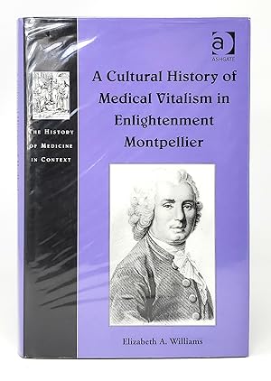 Immagine del venditore per A Cultural History of Medical Vitalism in Enlightenment Montpellier venduto da Underground Books, ABAA