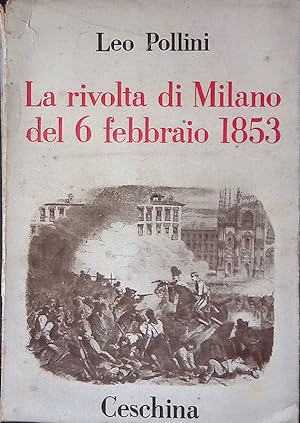 Seller image for La rivolta di Milano del 6 Febbraio 1853 for sale by FolignoLibri
