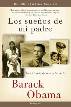 Image du vendeur pour Los suenos de mi padre/ Dreams from My Father : Una historia de raza y herencia/ A Story of Race and Inheritance -Language: spanish mis en vente par GreatBookPricesUK