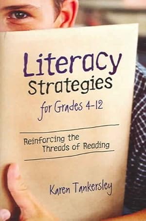 Seller image for Literacy Strategies for Grades 4-12 : Reinforcing the Threads of Reading for sale by GreatBookPrices