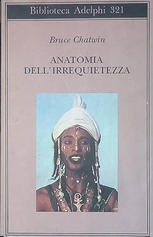 Seller image for Anatomia dell'Irrequietezza for sale by FolignoLibri