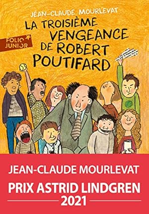 Bild des Verkufers fr La troisieme vengeance de Robert Poutifard: A62392 (Folio Junior) zum Verkauf von WeBuyBooks