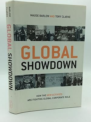 Immagine del venditore per GLOBAL SHOWDOWN: How the New Activists Are Fighting Global Corporate Rule venduto da Kubik Fine Books Ltd., ABAA