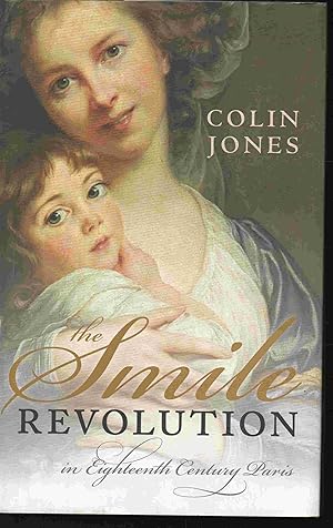 The Smile Revolution In Eighteenth Century Paris