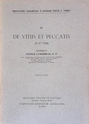 Image du vendeur pour Praelectiones scholasticae in secundam partem D. Thomae. Vol. IV - De Vitiis et Peccatis 1a 2ae 71-89 mis en vente par FolignoLibri