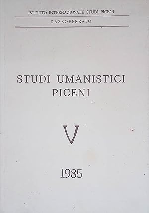 Immagine del venditore per Studi Umanistici Piceni V 1985 venduto da FolignoLibri