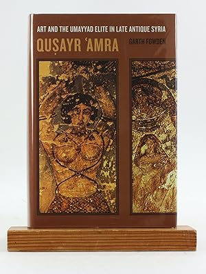 Imagen del vendedor de QUSAYR 'AMRA: Art and the Umayyad Elite in Late Antique Syria (The Joan Palevsky Imprint in Classical Literature, The Transformation of the Classical Heritage) a la venta por Arches Bookhouse