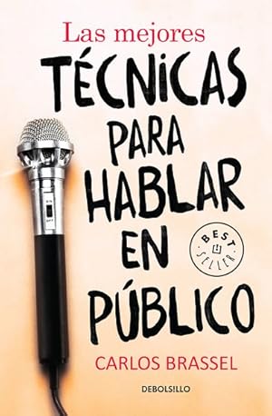 Imagen del vendedor de Las mejores tcnicas para hablar en pblico / The Best Techniques for Public Speaking -Language: spanish a la venta por GreatBookPrices