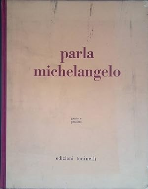 Seller image for Parla Michelangelo for sale by FolignoLibri