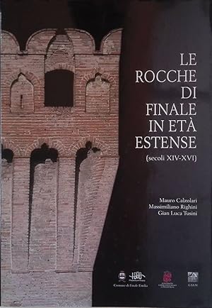 Seller image for Le Rocche di Finale in et Estense. secoli XIV-XVI for sale by FolignoLibri
