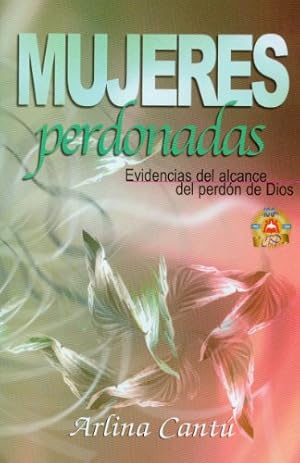 Imagen del vendedor de Mujeres Perdonadas = Forgiven Women (Spanish Edition) a la venta por -OnTimeBooks-