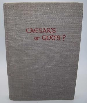 Image du vendeur pour Caesar's or God's? The Conflict of Church and State in Modern Society mis en vente par Easy Chair Books