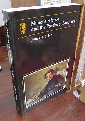 Immagine del venditore per Manet's Silence and the Poetics of Bouquets venduto da Atlantic Bookshop
