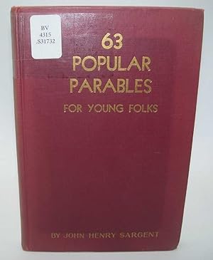 Imagen del vendedor de 63 Popular Parables for Young Folks with Prayers and Bible Messages a la venta por Easy Chair Books