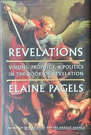 Seller image for Revelations - Visions, Prophecy, and Politics in the Book of Revelation for sale by Dr.Bookman - Books Packaged in Cardboard
