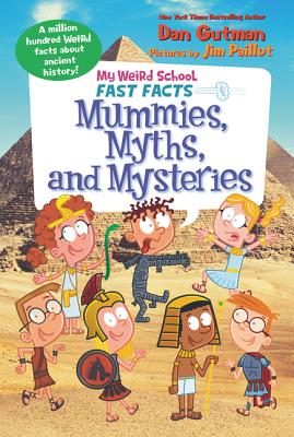 Seller image for My Weird School Fast Facts: Mummies, Myths, and Mysteries (Paperback or Softback) for sale by BargainBookStores