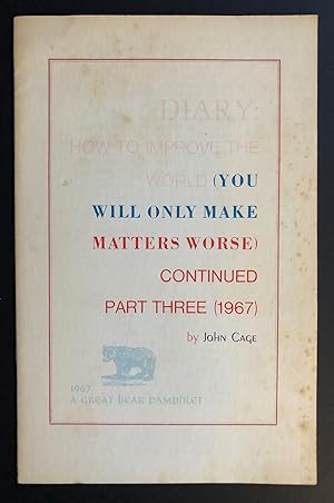 Immagine del venditore per Diary : How to Improve the World (You Will Only Make It Worse) Continued Part Three (1967) (Great Bear Pamphlet No. 11) venduto da Philip Smith, Bookseller