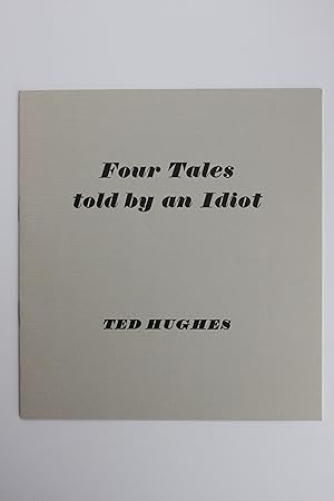 Imagen del vendedor de Four Tales Told by an Idiot a la venta por Peter Grogan
