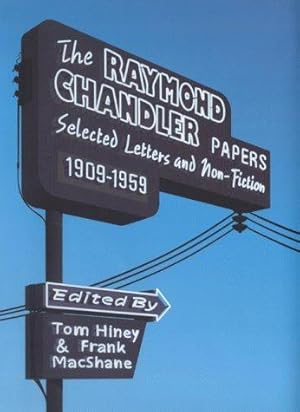 Image du vendeur pour The Raymond Chandler Papers: Selected Letters And Non-Fiction, 1909-1959 mis en vente par WeBuyBooks