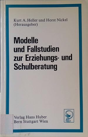 Seller image for Modelle und Fallstudien zur Erziehungs- und Schulberatung. for sale by books4less (Versandantiquariat Petra Gros GmbH & Co. KG)