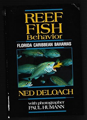 Bild des Verkufers fr Reef Fish Behavior: Florida, Caribbean, Bahamas zum Verkauf von Riverhorse Books