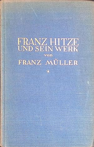 Bild des Verkufers fr Franz Hitze und sein Werk. zum Verkauf von books4less (Versandantiquariat Petra Gros GmbH & Co. KG)