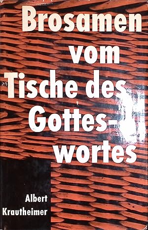 Bild des Verkufers fr Brosamen vom Tische des Gotteswortes: Sonntagsbetrachtungen. zum Verkauf von books4less (Versandantiquariat Petra Gros GmbH & Co. KG)