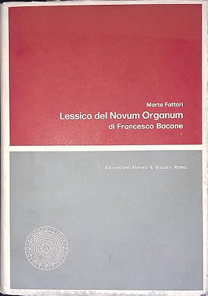 Image du vendeur pour Lessico del Novum Organum di Francesco Bacone. Introduzione Lessico mis en vente par FolignoLibri